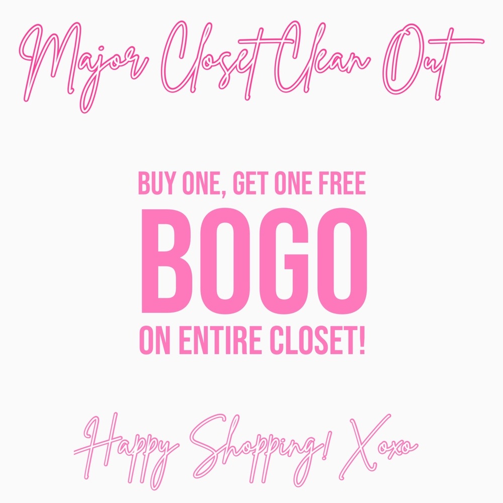 Cleanin Out My Closet! EVERYTHING BOGO FREE.